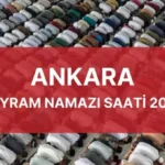 ankara-bayram-namazi-saati-2025-bayram-namazi-18480862_8276_amp