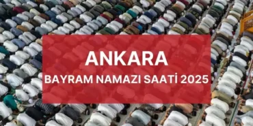 ankara-bayram-namazi-saati-2025-bayram-namazi-18480862_8276_amp